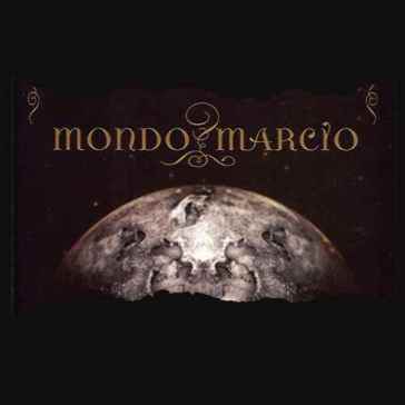 Mondo marcio - Mondo Marcio