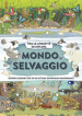 Mondo selvaggio. Ediz. a colori