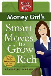 Money Girl s Smart Moves to Grow Rich