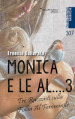 Monica e le al...3. Altre donne. Tre racconti sulla follia al femminile