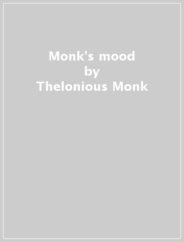 Monk's mood - Thelonious Monk