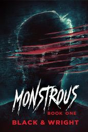 Monstrous: Book One