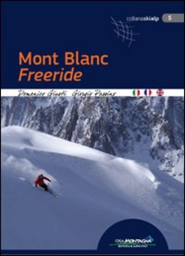 Mont Blanc freeride - Domenico Giusti - Giorgio Passino