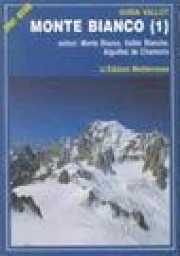 Monte Bianco. 1. - Francois Labande