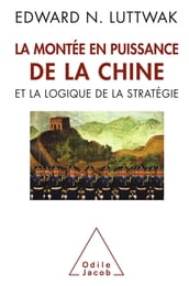 La Montée en puissance de la Chineet la logique de la stratégie