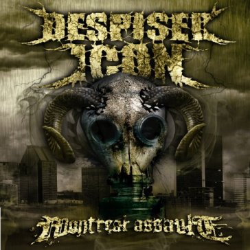 Montreal assault - Despised Icon