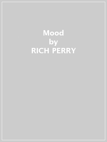 Mood - RICH PERRY