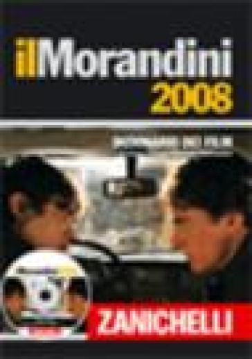 Il Morandini 2008. Dizionario dei film. Con CD-ROM - Morando Morandini - Luisa Morandini - Laura Morandini