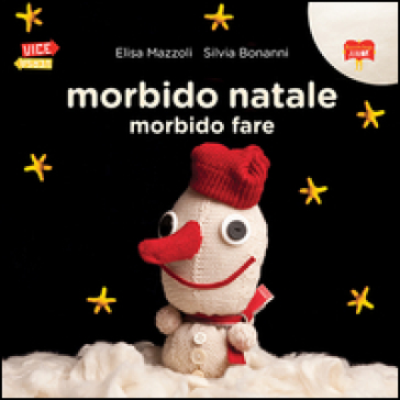 Morbido natale morbido fare - Elisa Mazzoli