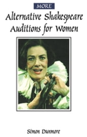 More Alternative Shakespeare Auditions for Women