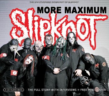 More maximum - Slipknot