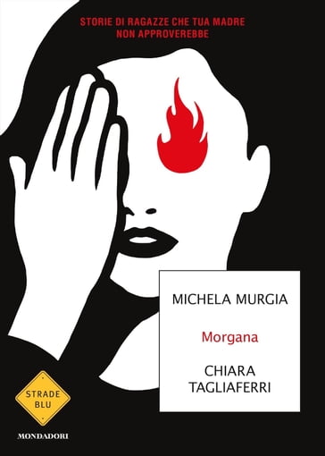Morgana - Michela Murgia - Chiara Tagliaferri