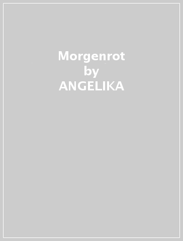 Morgenrot - ANGELIKA & KLAUS SACHER