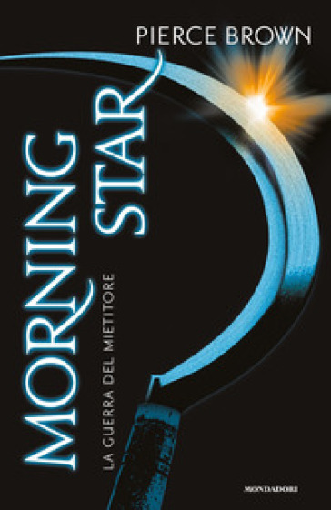 Morning star. La guerra del mietitore. Red Rising - Pierce Brown