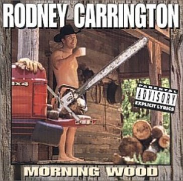 Morning wood - RODNEY CARRINGTON