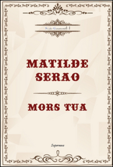 Mors tua - Matilde Serao