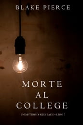 Morte al College (Un Mistero di Riley PaigeLibro 7)