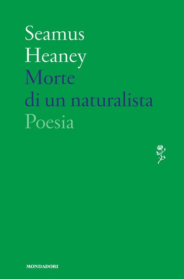 Morte di un naturalista - Seamus Heaney