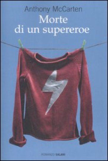 Morte di un supereroe - Anthony McCarten