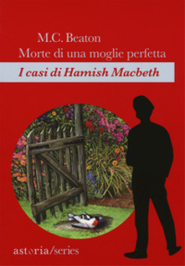 Morte di una moglie perfetta. I casi di Hamish Macbeth - M. C. Beaton