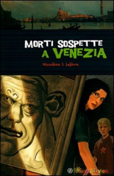 Morti sospette a Venezia - Béatrice Nicodème - Thierry Lefèvre