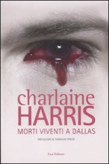 Morti viventi a Dallas - Charlaine Harris