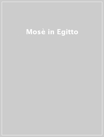 Mosè in Egitto