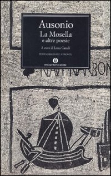 La Mosella e altre poesie. Testo originale a fronte - Decimo Magno Ausonio