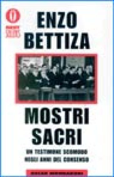 Mostri sacri - Enzo Bettiza
