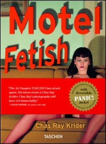 Motel fetish. Ediz. tedesca, inglese e francese - Chas Ray Krider - Eric Kroll