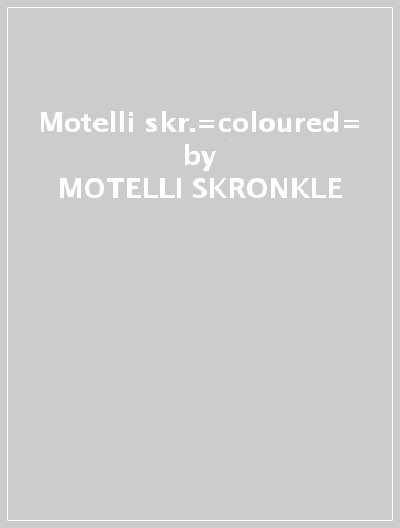 Motelli skr.=coloured= - MOTELLI SKRONKLE