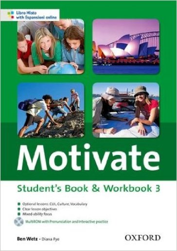 Motivate. Student's book-Workbook. Per le Scuole superiori. Con Multi-ROM. Con espansione online. 3. - Ben Wetz