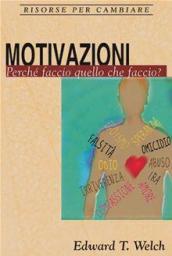 Motivazioni. Perché faccio quello che faccio