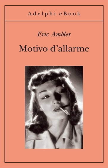 Motivo d'allarme - Eric Ambler