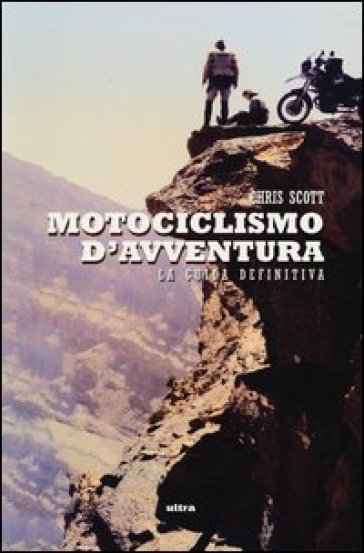 Motociclismo d'avventura - Chris Scott