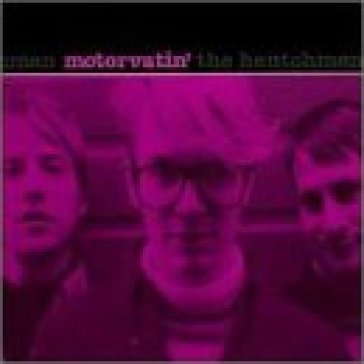 Motorvatin' - HENTCHMEN