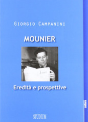 Mounier: eredità e prospettive