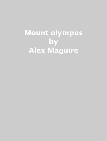 Mount olympus - Alex Maguire - MICHAEL MOO