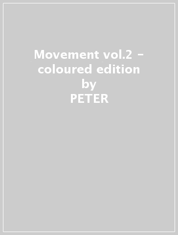 Movement vol.2 - coloured edition - PETER & THE LI HOOK