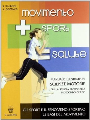 Movimento sport salute. Vol. 1-2. Con quaderno. Per le Scuole superiori - Beppe Balboni - Antonio Dispenza