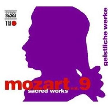 Mozart 9:sacred works - Wolfgang Amadeus Mozart