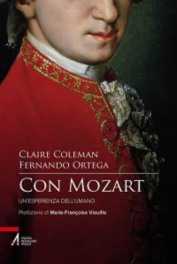 Con Mozart. Un'esperienza dell'umano - Claire Coleman - FERNANDO ORTEGA