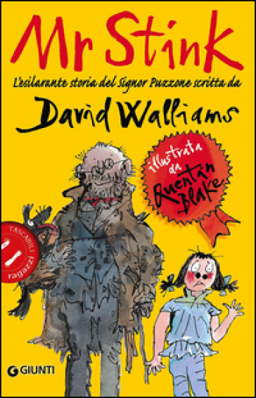 Mr Stink. L'esilarante storia del signor Puzzone - David Walliams