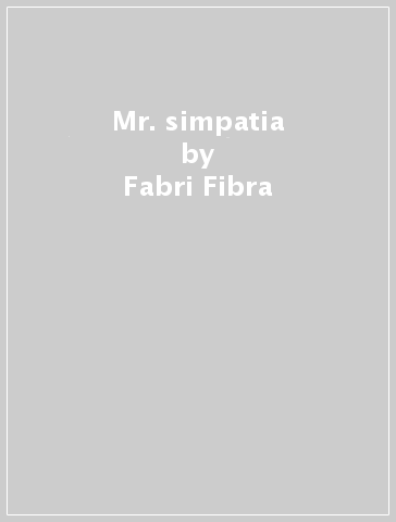Mr. simpatia - Fabri Fibra