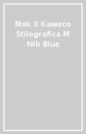 Msk X Kaweco Stilografica M Nib Blue