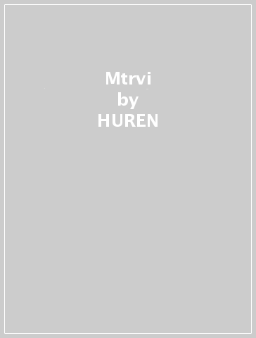 Mtrvi - HUREN