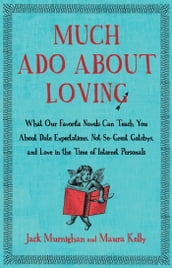 Much Ado About Loving