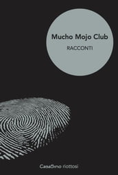 Mucho Mojo Club