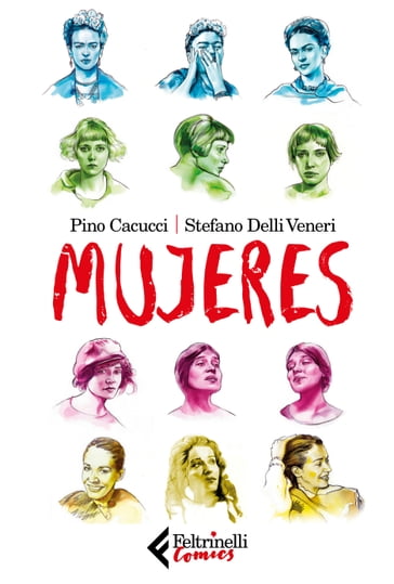 Mujeres - Pino Cacucci - Stefano Delli Veneri