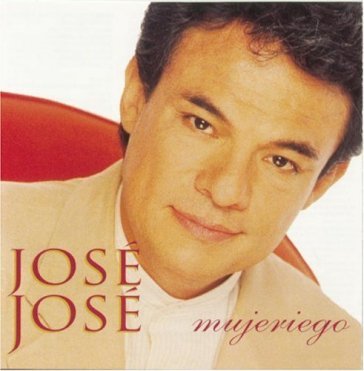 Mujeriego - JOSE JOSE